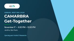 Banner for the CAMARBRA 2026 Annual Meeting and Get-Together, November 17, 6:30 PM – 10:30 PM, Jardins, São Paulo